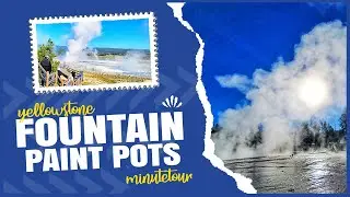 Fountain Paint Pots - Yellowstone National Park | MinuteTour