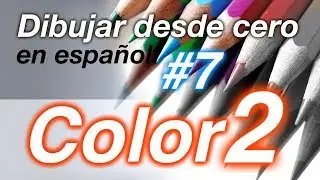 Dibujar desde cero. Cap. 07. Aplicando colores complementarios.
