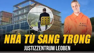 NH&Agrave; T&Ugrave; SANG TRỌNG NHẤT THẾ GIỚI JUSTIZZENTRUM LEOBEN - CƠ SỞ VẬT CHẤT NHƯ KH&Aacute;CH SẠN CAO CẤP