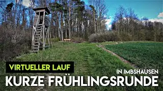 Virtueller Lauf 13 min - Kurze Fr&uuml;hlingsrunde, Imbshausen - Laufband, Treadmill, Virtual Run