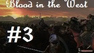 Blood in the West: Episode 3: The Long Fight to Edoras