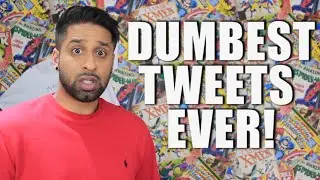 Dumbest Tweets Ever
