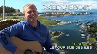 WEDGEPORT - Le tourisme des &icirc;les (&Eacute;pisode 6)