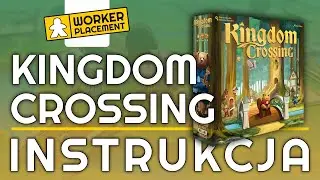 Kingdom Crossing | Zasady Gry | Instrukcja