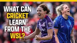 Special report: What can women's cricket learn from women's football? | Women's Cricket Weekly