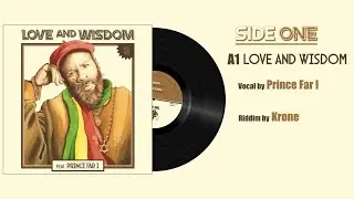 Love and Wisdom feat Prince Far I