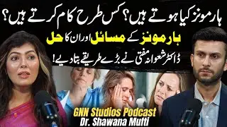 Hormonal Issues & Treatments! Menstrual Problems in Young Girls | Dr Shawana Revealed Hidden Secrets