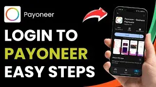 How to Login to Payoneer App !