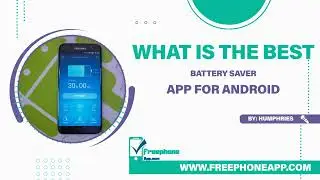 What Is the Best Battery Saver App for Android