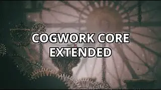 Cogwork Core Extended - Silksong OST
