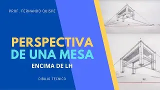 PERSPECTIVA DE UNA MESA DE 2PF, ENCIMA DE LH