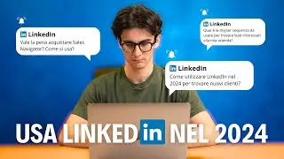 Come Usare LinkedIn Nel 2024?