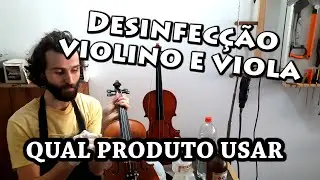 COMO DESINFECTAR VIOLINO E VIOLA DE ORQUESTRA -  #TodosContraCovid19