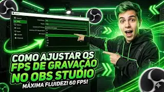 Como AJUSTAR os FPS pra GRAVA&Ccedil;&Atilde;O no OBS STUDIO 