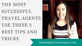 Travel Agent Tips and Tricks