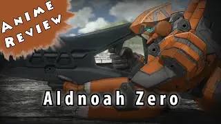 Quick Anime Review - Aldnoah Zero
