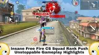 Insane Free Fire CS Squad Rank Push Unstoppable Gameplay Highlights