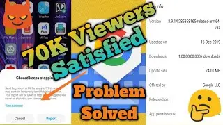 Gboard Keeps Stopping | fix gboard crash problem | Google keyboard not opening