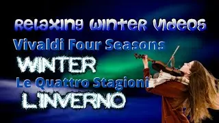 Antonio Vivaldi Four Seasons Winter  | Relaxing Winter Videos  | Classical Music Refuge