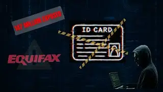 The Equifax Breach (2017): How 147 Million Identities Were Stolen