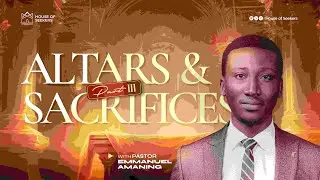 ROOTED AND BUILT UP SERVICE || ALTARS AND SACRIFICES III || PST AMANING EMMANUEL
