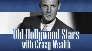 Top 9 Old Hollywood Stars with INSANE Fortunes