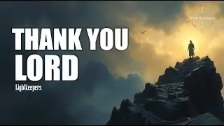 Thank You, Lord - Lightkeepers