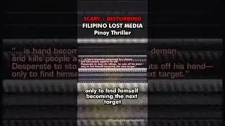 ФИЛИППИНСКИЕ ПОТЕРЯННЫЕ МЕДИА: Триллер Пиной, ЧАСТЬ 1 #filipino #lostmedia #mystery #pinoythrille...