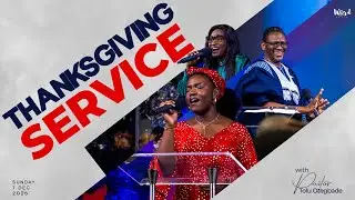 Thanksgiving Service || December 7, 2025.