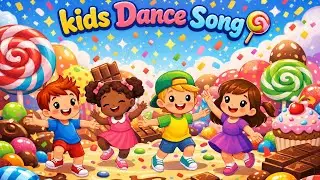 Candy Candy Dance Song 🍭 | Kids Dance Song | Fun Rhymes for Children