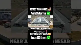 🏭 ₹70 Crore Rented Warehouse for Sale in IMT Manesar | ₹30 Lakh/Month Rental 🚛💰 #viral #warehouse
