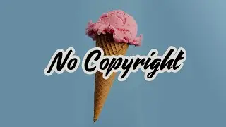 No Copyright Music / Minimal Groove R&B Background Music For Videos / Ice Cream / SoulProdMusic