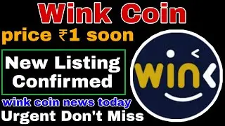 Wink coin price prediction | wink coin news today | Big latest update 🔥 | price ₹1 soon 🤑🤑 | wink