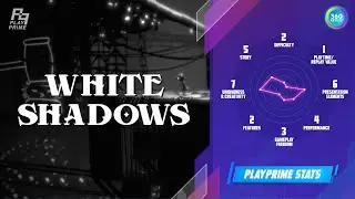 White Shadows | 360Review