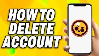 How To Delete Brawl Stars Account (2025) - Quick Fix