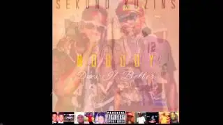 Sekund Kuzins - Nobody Does it Better (freestyle)