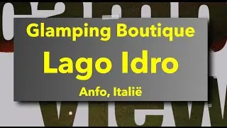 Lago Idro, Glamping Boutique, 2023