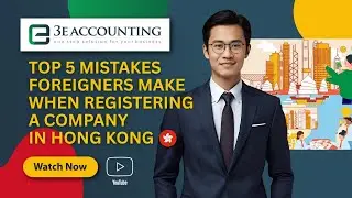 Top 5 Mistakes Foreigners Make When Registering a Company in Hong Kong