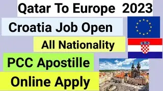Qatar To Croatia Europe work Visa Job Apply 2023  full information