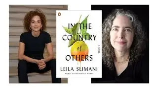 In the Country of Others: An Afternoon with Leila Slimani & Diana Abu-Jaber
