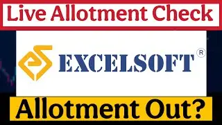 Allotment Status Out Excelsoft Technologies IPO & Tomorrow Market Prediction