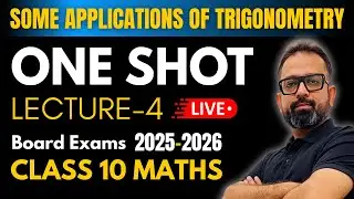 Some Applications of Trigonometry ONE SHOT - 04 | Heights and Distances | Class 10 Maths Chapter 9