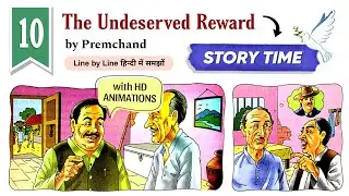 🎁The Undeserved Reward || Story Explained || Dav Class 8 English Literature Chapter 10 Explanation