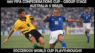 FIFA World Cup playthrough - 1997 FIFA Confederations Cup Match 2 - Australia v Brazil