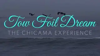 Tow Foil Dream | The Chicama Experience &ndash; From Wakefoil to Ocean Waves 🇵🇪