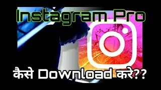 How to download GB Instagram Pro|GB Instagram mod apk download (Hindi Tutorial)