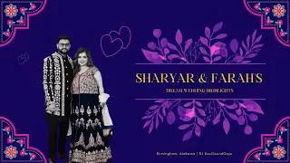 Sharyar & Farah's Dream Wedding Highlights | Birmingham, Alabama | DJ DesiSoundGuys