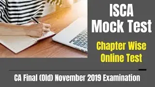Announcing CA Final ISCA Chapter Wise Mock Test for November 2019 Exam
