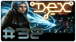 Dex #32  (blind): Lauf, Dex, lauf! - Let's Play Cyberpunk [german/deutsch]