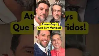 🔴 Atores Gays da Globo que Tem Maridos ba Vida Real 😍 Atores Famosos que s&atilde;o LGBT e Est&atilde;o Casados! ❤